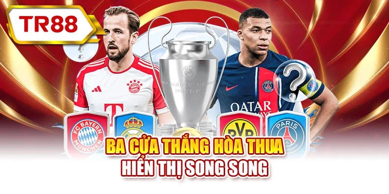 Ba cửa thắng hòa thua hiển thị song song